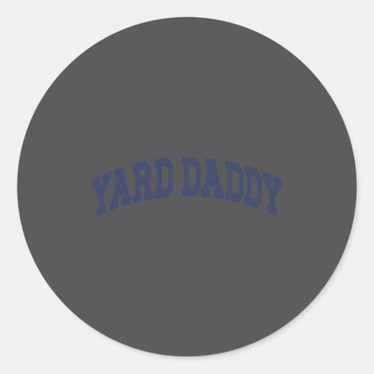 Yard Daddy Funny Lawn Mowing Dad Gardening Dad ラウンドシール (正面)