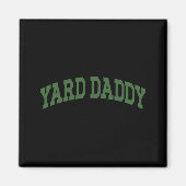 Yard Daddy Funny Lawn Mowing Dad Gardening Dad _1  マグネット (正面)