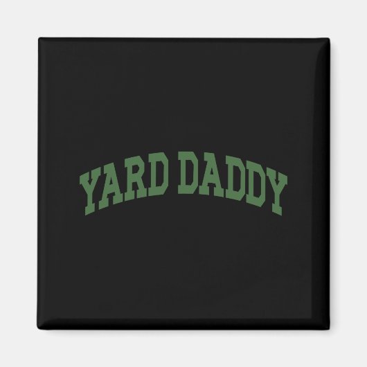 Yard Daddy Funny Lawn Mowing Dad Gardening Dad _1  マグネット (正面)