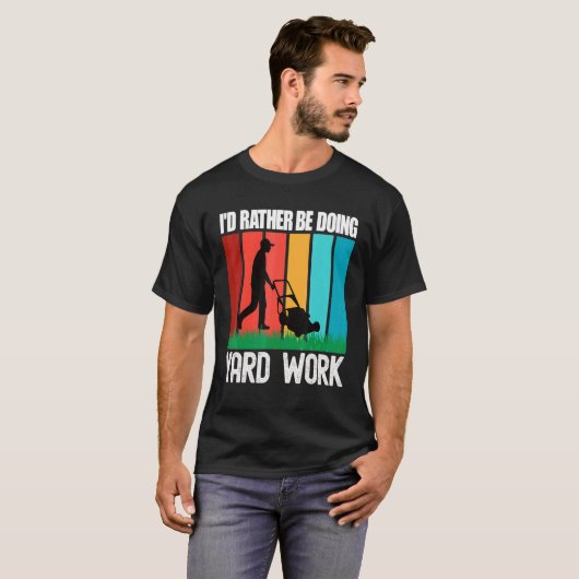 Yard Work Gardening 5 Tシャツ (正面フル)