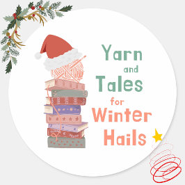 Yarn and Tales for Winter Hails Christmas  ラウンドシール