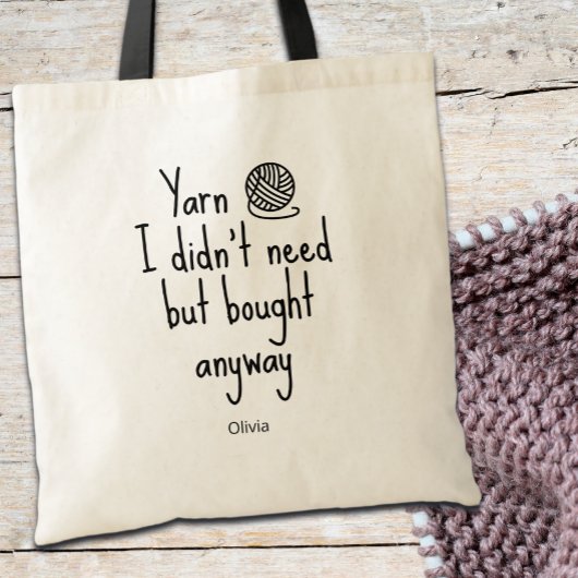 Yarn I Didn't Need But Bought Anyway トートバッグ