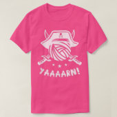 Yarn Knitting Pirate Quote Phrase Humor  Tシャツ (デザイン正面)