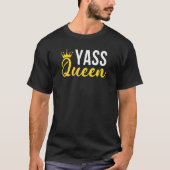 Yass Queen Drag Queen 3 Tシャツ (正面)