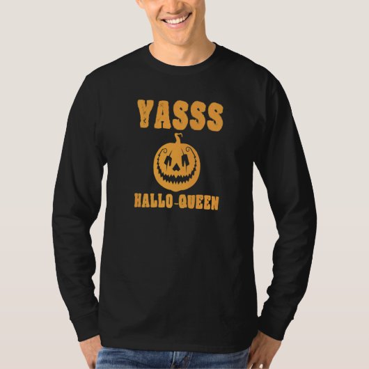 Yasss Hallow-Queen Cute Trendy Funny Pumpkin Jack  Tシャツ (正面)