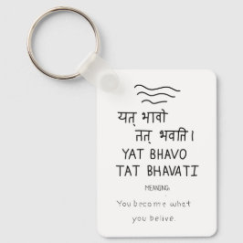 Yat bhavo tat bhavati - sanskrit quote キーホルダー
