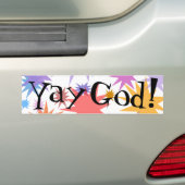 YAYの神! 彼はのための賞賛の神よいです-いつも! バンパーステッカー (車上)