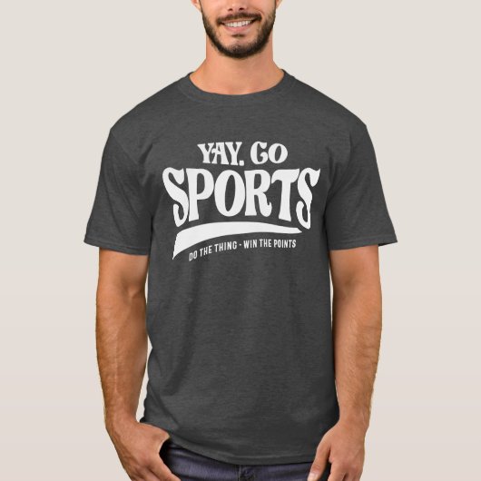 Yay Go Sports – ポイントを勝ち取る事をする Tシャツ (正面)