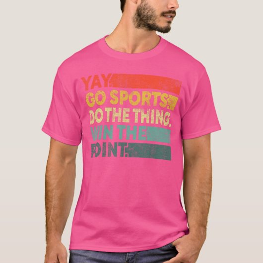 Yay Go Sports Funny Sport Fan Men Women boy Tシャツ (正面)