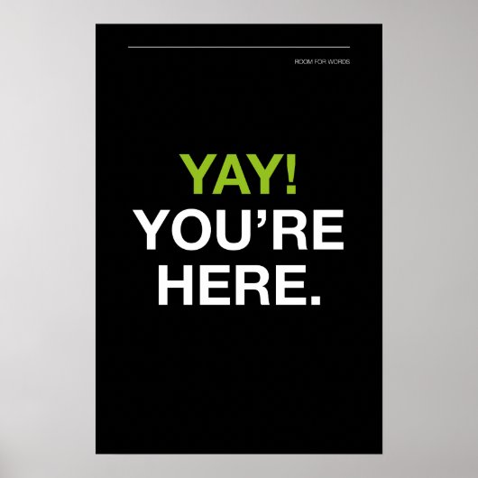 YAY! YOU’RE HERE – 玄関のウォールアート ポスター (正面)