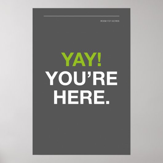 YAY! YOU’RE HERE – 玄関のウォールアート ポスター (正面)