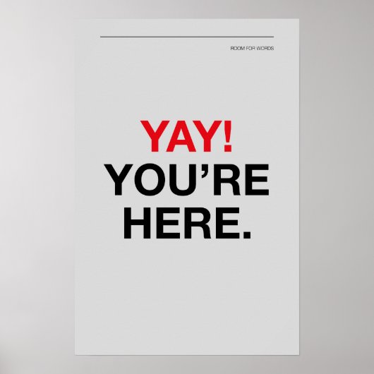 YAY! YOU’RE HERE – 玄関のウォールアート ポスター (正面)