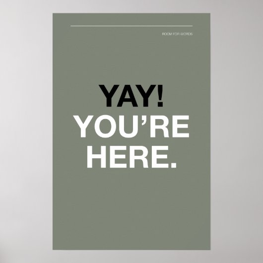 YAY! YOU’RE HERE – 玄関のウォールアート ポスター (正面)