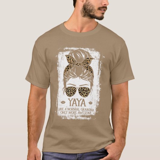 Yaya Like A Normal Grandma Only More Awesome Women Tシャツ (正面)