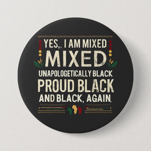Yea I'm Mixed Unphanaotic Black History Month 缶バッジ (正面)