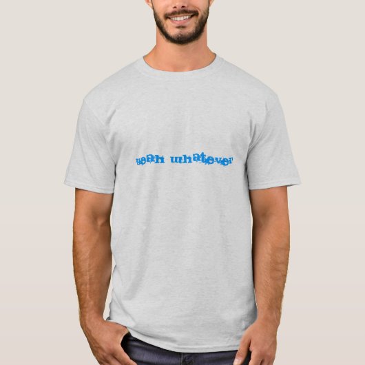 Yeahどんなシャツでも Tシャツ (正面)