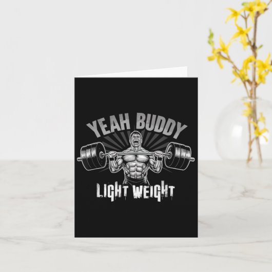 Yeah Buddy Light Weight Bodybuilding Gym Funny Wei カード (黄色い花)