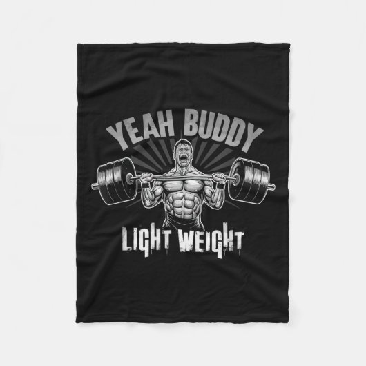 Yeah Buddy Light Weight Bodybuilding Gym Funny Wei フリースブランケット (正面)