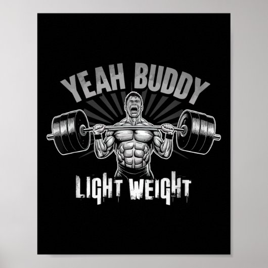 Yeah Buddy Light Weight Bodybuilding Gym Funny Wei ポスター (正面)