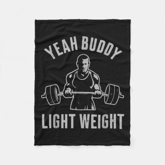 Yeah Buddy Light Weight Bodybuilding Gym Weightlif フリースブランケット (正面)