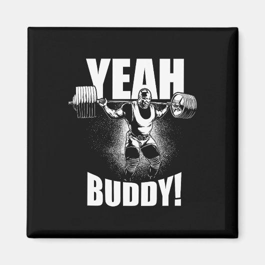 Yeah Buddy - Ronnie Coleman Squat – ジムのモチベーション マグネット (正面)