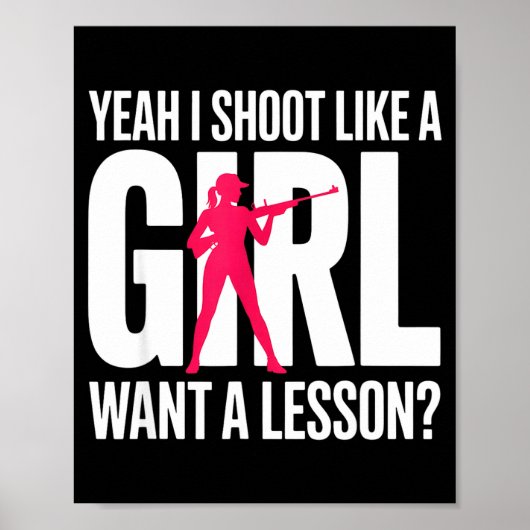 Yeah I Shoot Like A Girl Want A Lesson_ Funny Girl ポスター (正面)