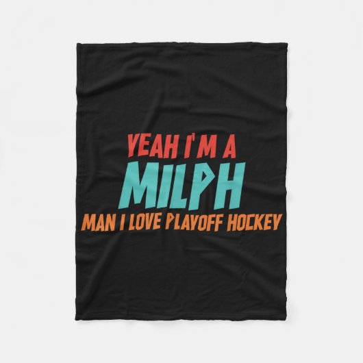 Yeah Im A Milph Man I Love Playoff Hockey フリースブランケット (正面)