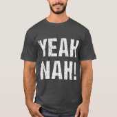 Yeah Nah Tシャツ (正面)