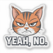 Yeah No Cat with Attitude ビニールステッカー シール (正面)