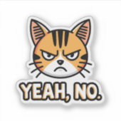 Yeah No Sassy Cat ビニールステッカー シール (正面)
