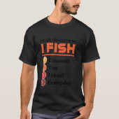 Yeah Of Course I Fish Commit Tax Fraud Everyday Ac Tシャツ (正面)