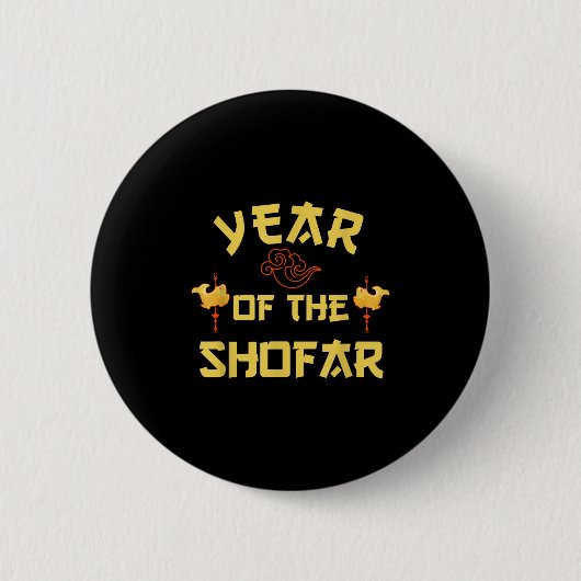 Year Of The Shofar Funny Chinese Jewish New Year H 缶バッジ (正面)