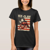 Yee Claw Funny Crawfish Cajun Seafood Crawfish Usa Tシャツ (正面)