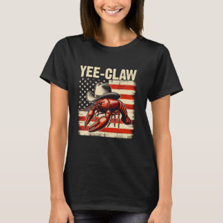Yee Claw Funny Crawfish Cajun Seafood Crawfish Usa Tシャツ
