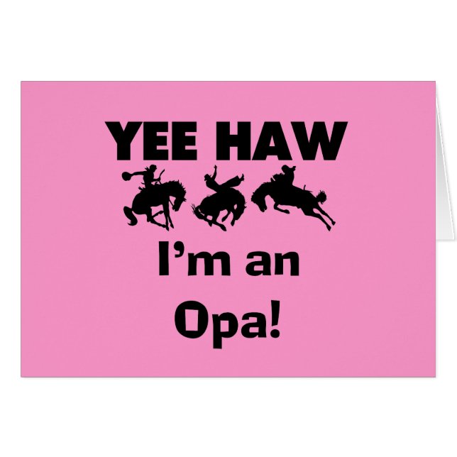 Yee Haw私はOpa Tシャツとギフトだ (正面横)