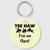 Yee Haw私はOpa Tシャツとギフトだ キーホルダー (正面)
