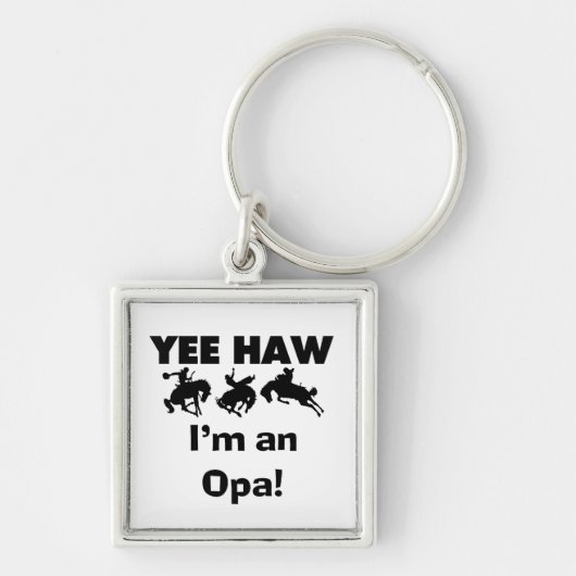 Yee Haw私はOpa Tシャツとギフトだ キーホルダー (正面)
