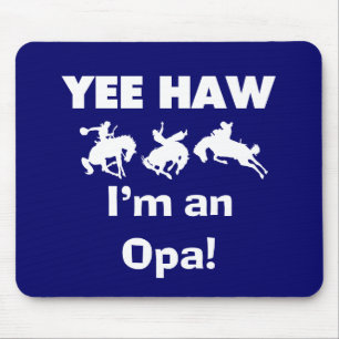 Yee Haw私はOpa Tシャツとギフトだ マウスパッド