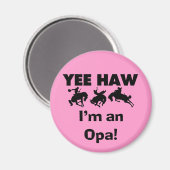Yee Haw私はOpa Tシャツとギフトだ マグネット (正面/裏面)
