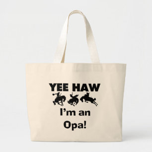 Yee Haw私はOpa Tシャツとギフトだ ラージトートバッグ