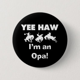 Yee Haw私はOpa Tシャツとギフトだ 缶バッジ