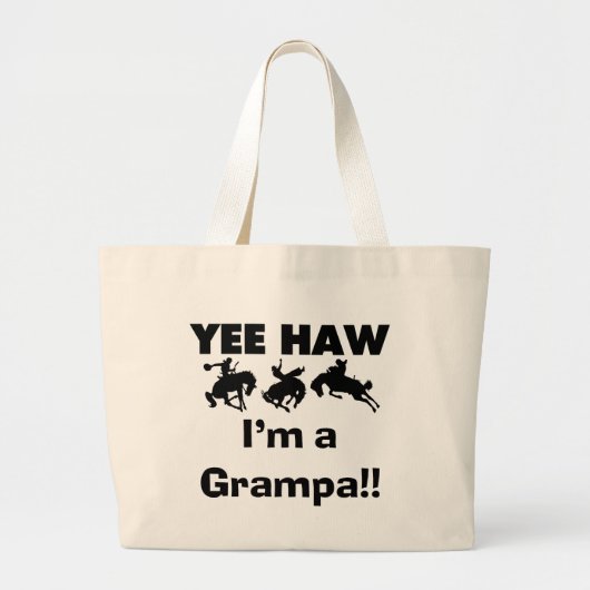 Yee Haw I'm a Grampa T-shirts and Gives ラージトートバッグ (正面)