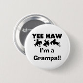 Yee Haw I'm a Grampa T-shirts and Gives 缶バッジ (正面&裏面)
