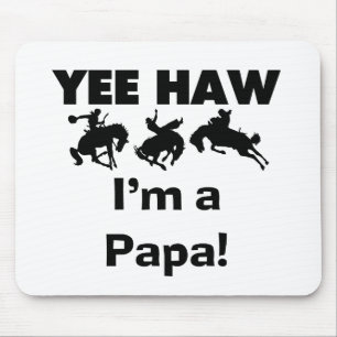 Yee Haw I'm a Papa T-shirts and GIfts マウスパッド