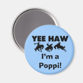 Yee Haw I'm a Poppi T-shirts and Gives マグネット (正面/裏面)