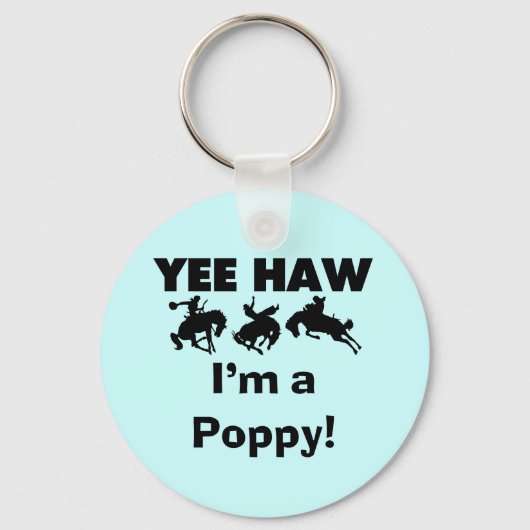 Yee Haw I'm a Poppy T-shirts and Gives キーホルダー (正面)