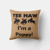Yee Haw I'm a Poppy T-shirts and Gives クッション (裏面)