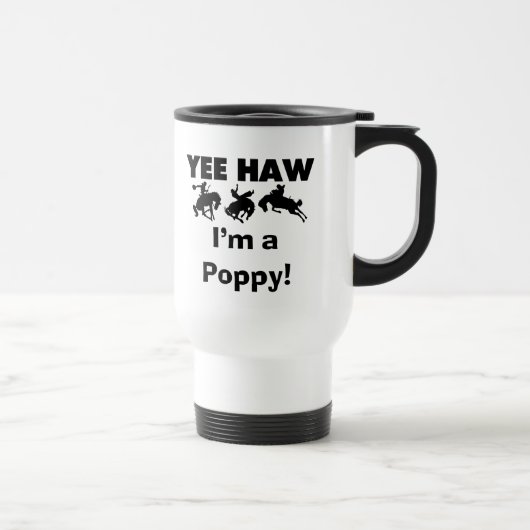 Yee Haw I'm a Poppy T-shirts and Gives トラベルマグ (右)