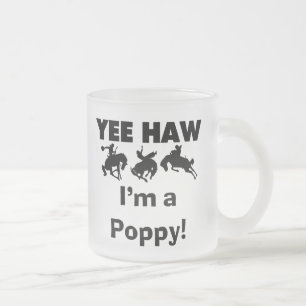 Yee Haw I'm a Poppy T-shirts and Gives フロストグラスマグカップ