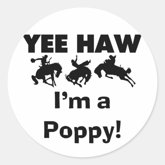 Yee Haw I'm a Poppy T-shirts and Gives ラウンドシール (正面)